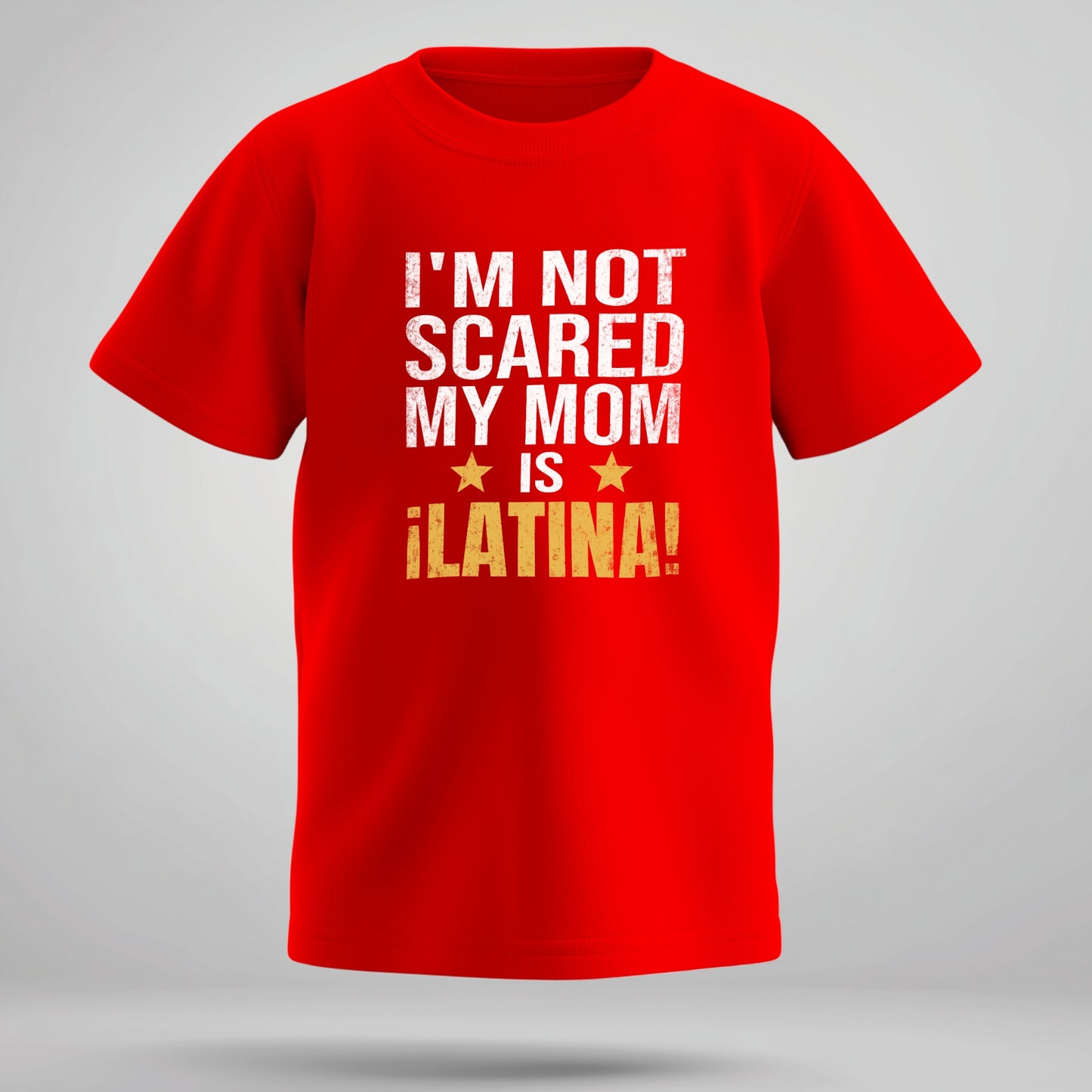 Latina Pride Kids Tee – “I’m Not Scared, My Mom is Latina” (Design A)