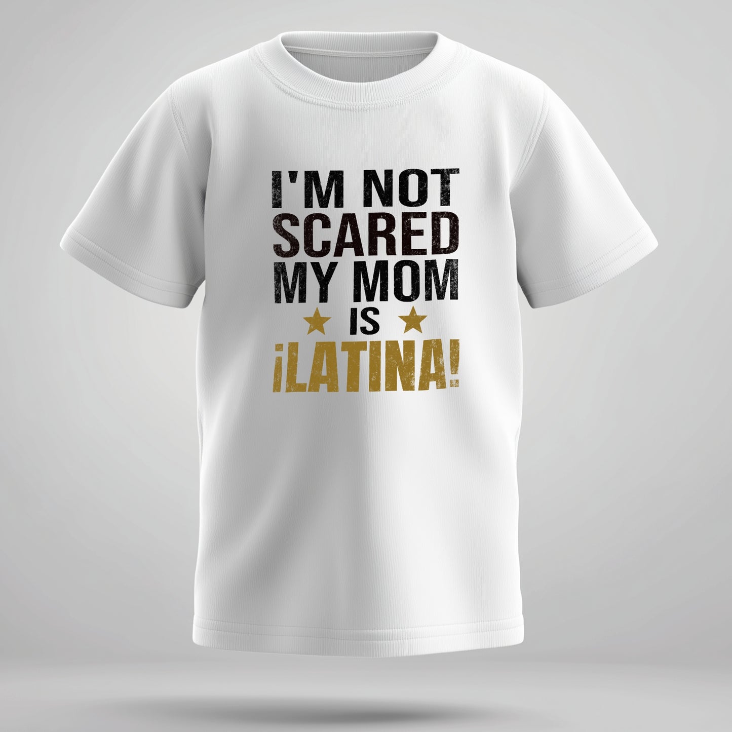 Latina Pride Kids Tee – “I’m Not Scared, My Mom is Latina” (Design A)