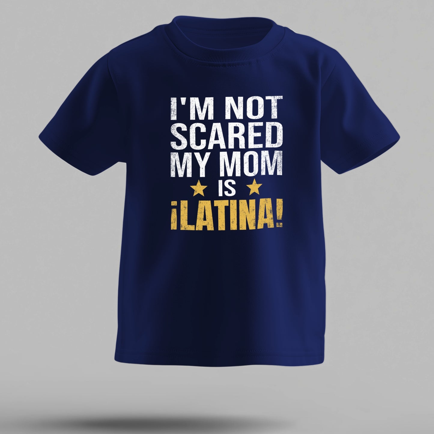 Latina Pride Toddler Tee – “I’m Not Scared, My Mom is Latina” (Design A)