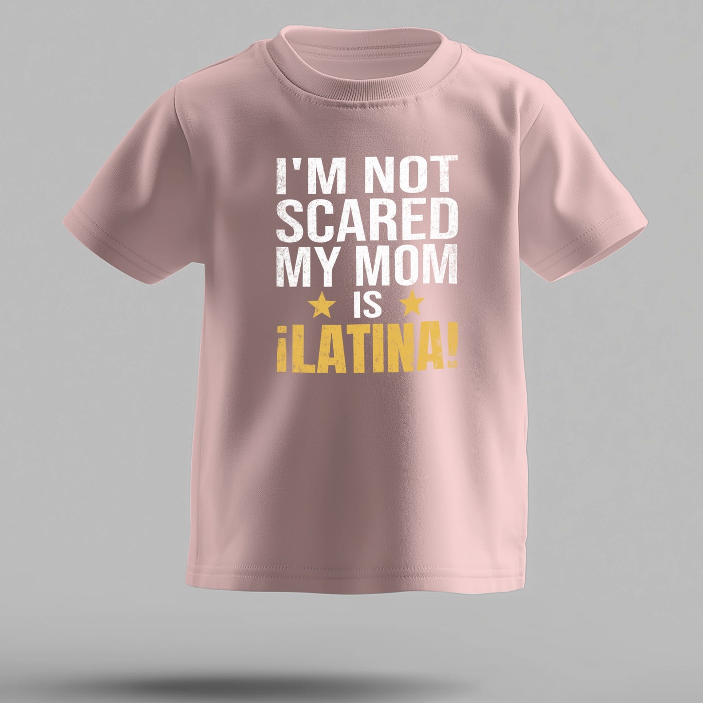 Latina Pride Toddler Tee – “I’m Not Scared, My Mom is Latina” (Design A)